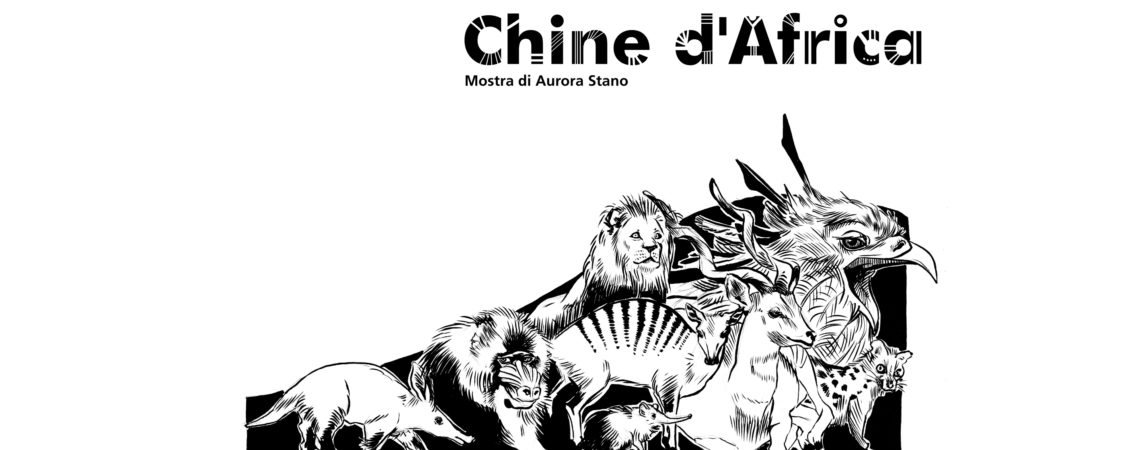 Mostra CHINE D’AFRICA Mostra CHINE D’AFRICA